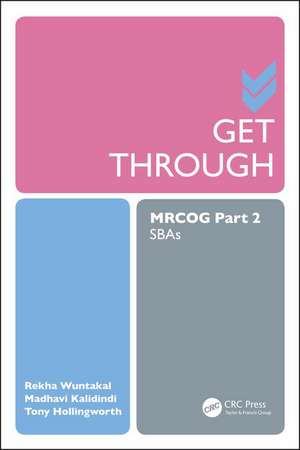 Get Through MRCOG Part 2: SBAs de Rekha Wuntakal