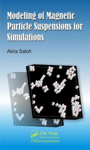 Modeling of Magnetic Particle Suspensions for Simulations de Akira Satoh