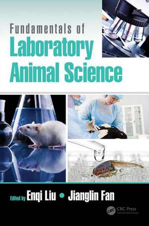 Fundamentals of Laboratory Animal Science de Enqi Liu