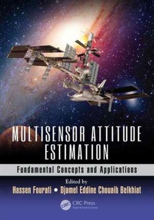 Multisensor Attitude Estimation: Fundamental Concepts and Applications de Hassen Fourati