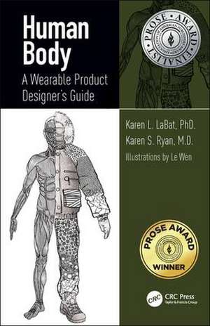 Human Body: A Wearable Product Designer's Guide de Karen L. LaBat