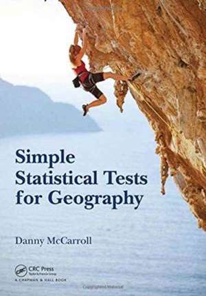 Simple Statistical Tests for Geography de Danny McCarroll