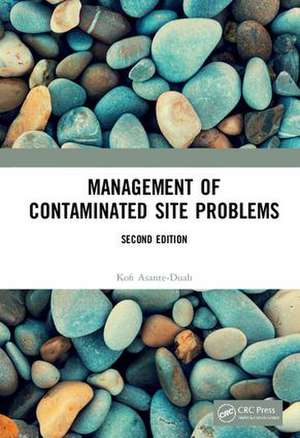 Management of Contaminated Site Problems, Second Edition de Kofi Asante-Duah