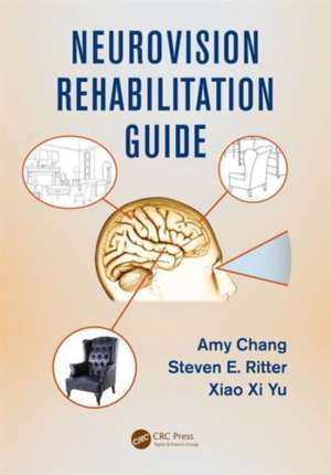 Neurovision Rehabilitation Guide de Amy Chang