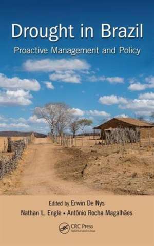 Drought in Brazil: Proactive Management and Policy de Erwin De Nys