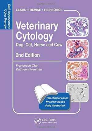 Veterinary Cytology: Dog, Cat, Horse and Cow: Self-Assessment Color Review, Second Edition de Francesco Cian