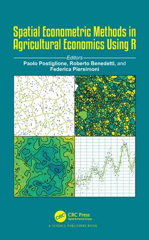 Spatial Econometric Methods in Agricultural Economics Using R de Paolo Postiglione