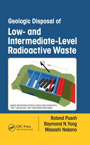 Geologic Disposal of Low- and Intermediate-Level Radioactive Waste de Roland Pusch