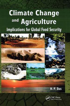 Climate Change and Agriculture: Implication for Global Food Security de H.P. Das