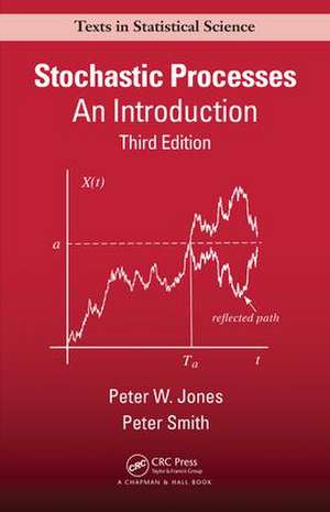 Stochastic Processes: An Introduction, Third Edition de Peter Watts Jones