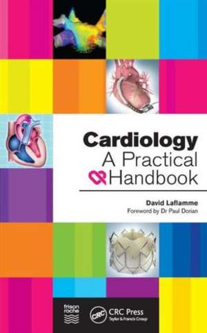 A Cardiology Handbook: A Cardiology Handbook de David Laflamme