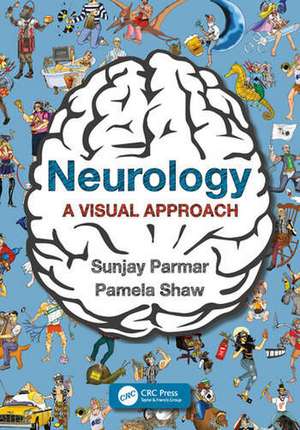 Neurology: A Visual Approach de Sunjay Parmar