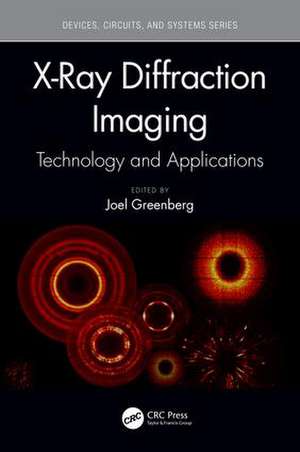 X-Ray Diffraction Imaging: Technology and Applications de Joel Greenberg