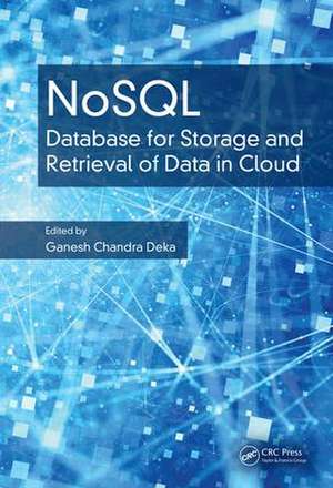 NoSQL: Database for Storage and Retrieval of Data in Cloud de Ganesh Chandra Deka