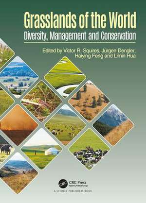 Grasslands of the World: Diversity, Management and Conservation de Victor R. Squires