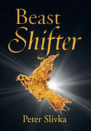 Beast Shifter de Peter Slivka