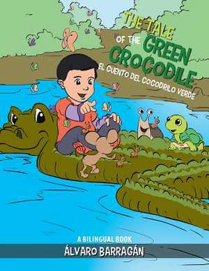 The Tale of the Green Crocodile de Alvaro Barragan