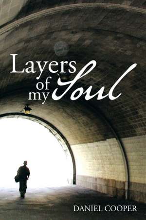 LAYERS OF MY SOUL de Daniel Cooper