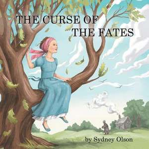 The Curse of the Fates de Sydney Olson