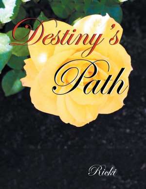 Destiny's Path de Ricki