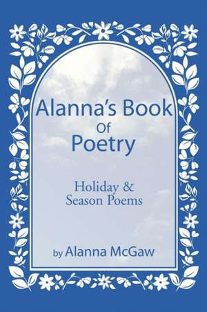 Alanna's Book of Poetry de Alanna McGaw