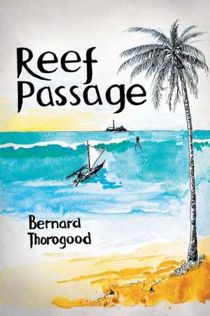 Reef Passage de Bernard Thorogood