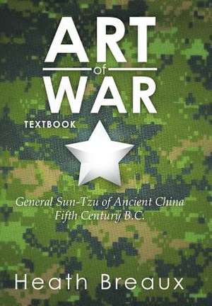 Art of War de Heath Breaux