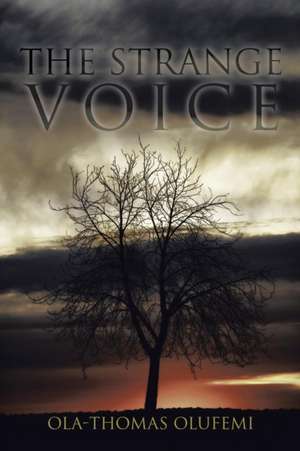 The Strange Voice de Ola-Thomas Olufemi