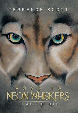 Road to Neon Whiskers de Terrence Scott