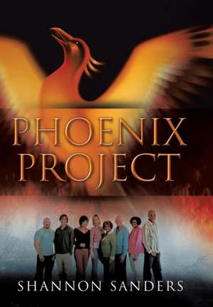 Phoenix Project de Shannon Sanders