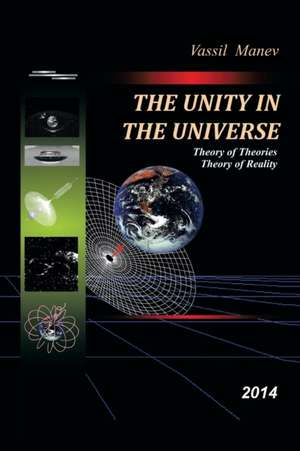 The Unity in the Universe de Vassil Manev