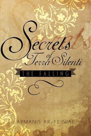 Secrets of Terra Silenti de Armanis Ar-Feinial