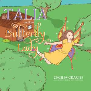 Talia and the Butterfly Lady de Cecilia Crasto