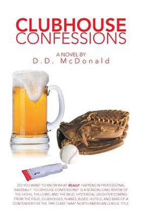 Clubhouse Confessions de D. D. McDonald