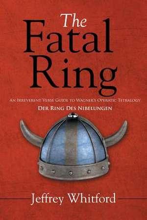 The Fatal Ring de Jeffrey Whitford