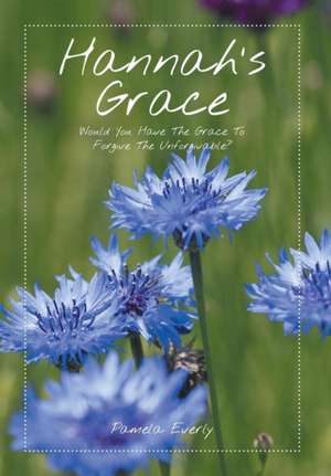 Hannah's Grace de Pamela Everly