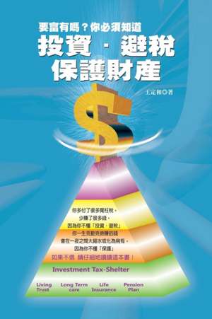 Investment, Tax, Shelter and Assets Protection de D. D. Wang