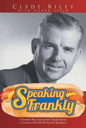 Speaking Frankly de Clyde Riley