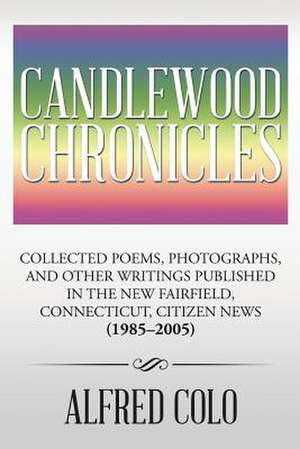 Candlewood Chronicles de Alfred Colo