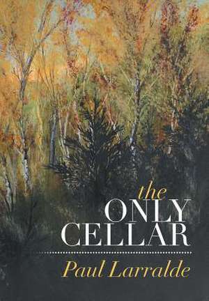 The Only Cellar de Paul Larralde