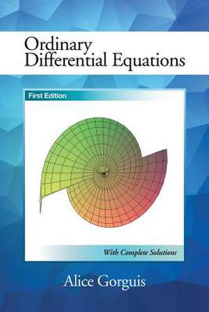 Ordinary Differential Equations de Alice Gorguis