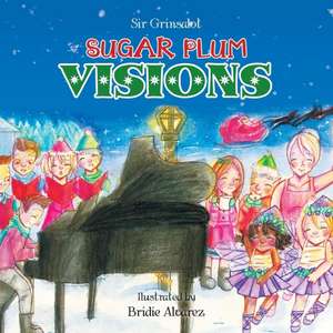 Sugar Plum Visions de Sir Grinsalot