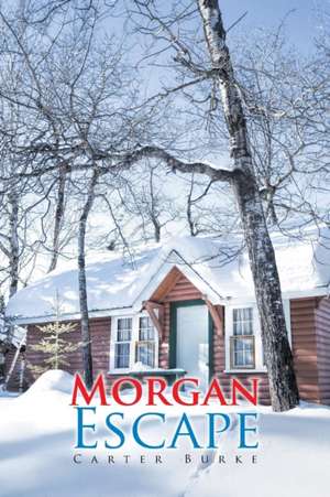 Morgan Escape de Carter Burke