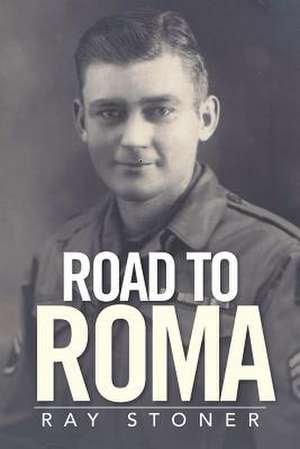 Road to Roma de Ray Stoner