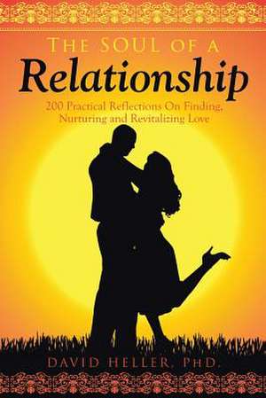 The Soul of a Relationship de David Heller