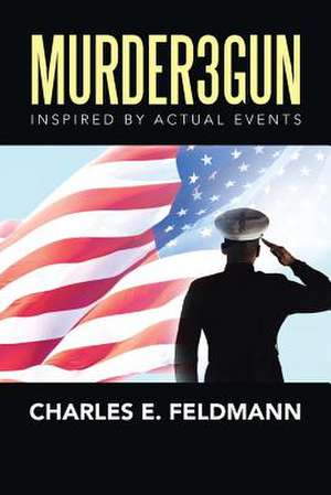 Murder3Gun de Charles E. Feldmann