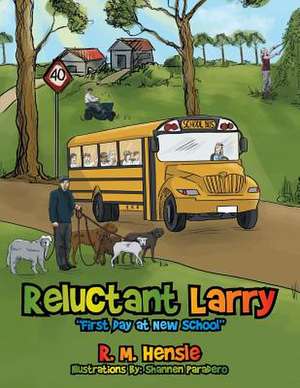 Reluctant Larry de R. M. Hensle