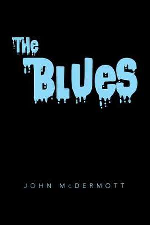 The Blues de John McDermott