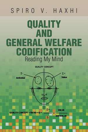 Quality and General Welfare Codification de Spiro V. Haxhi