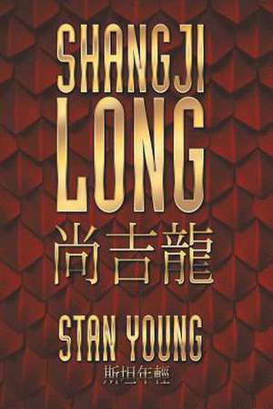 Shangji Long de Stan Young